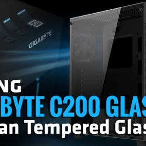 Gabiente Gigabyte C200 Glass